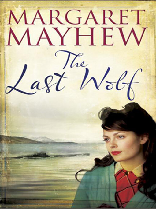 Title details for The Last Wolf by Margaret Mayhew - Available